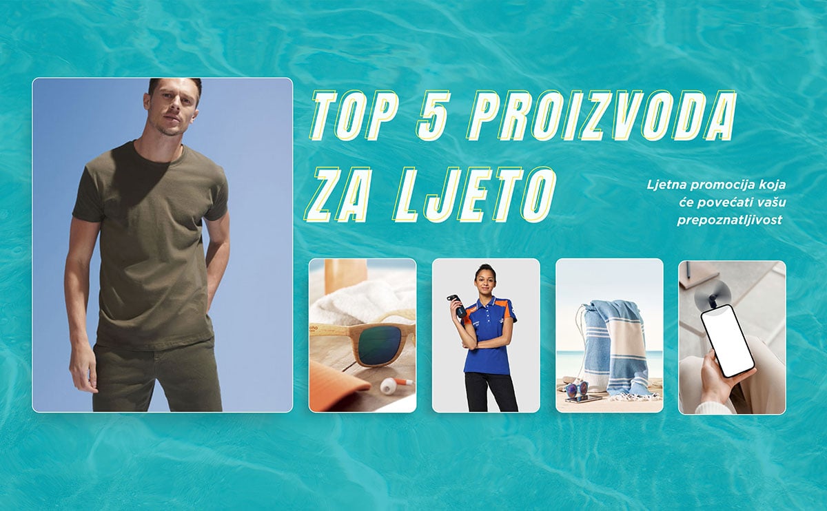 TOP 5 proizvoda za ljetnu promociju: Učinkoviti promotivni artikli za sezonu 2025.